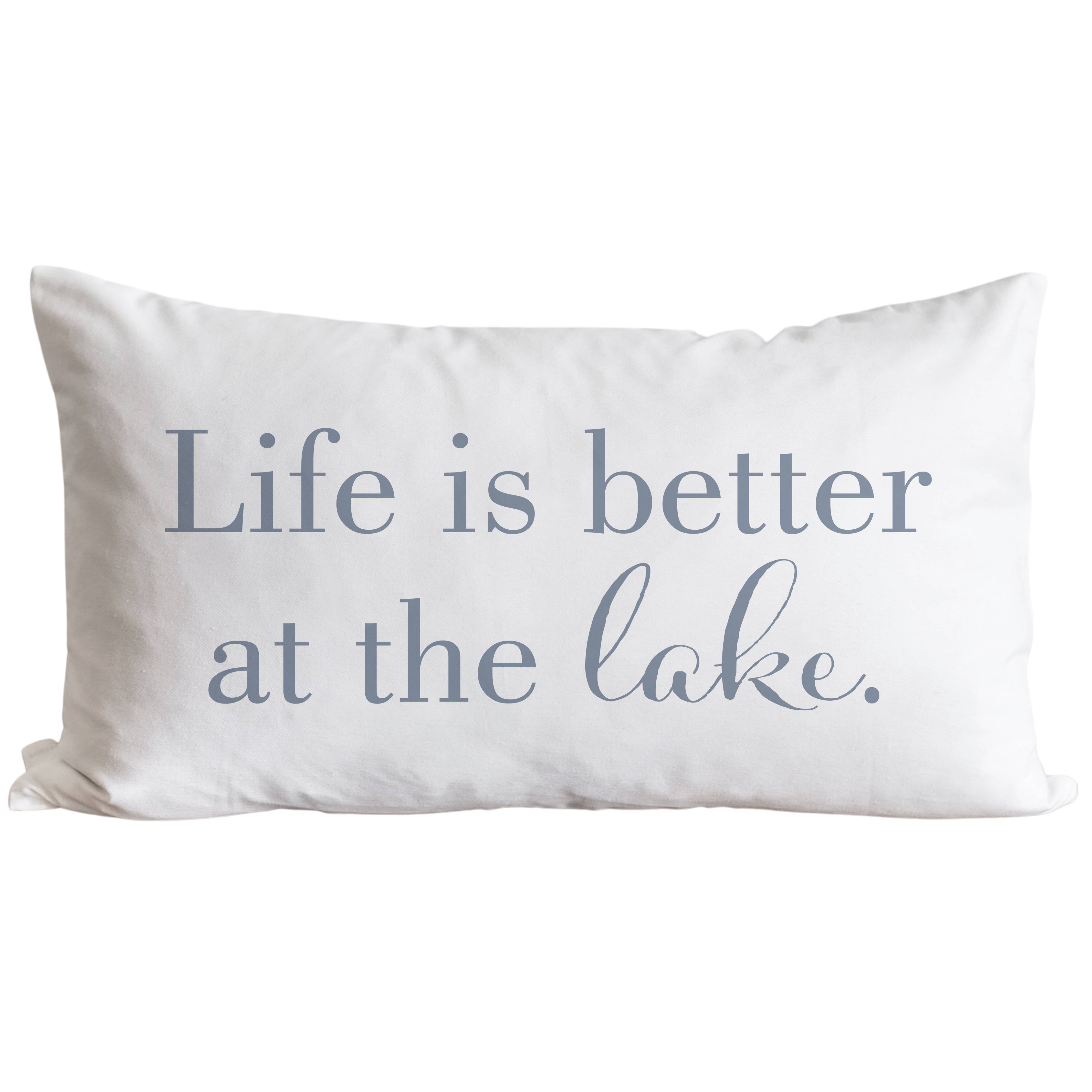 Better at the Lake Pillow Cover